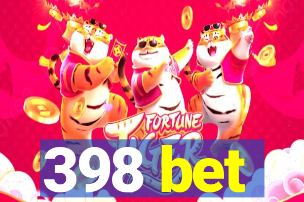 398 bet